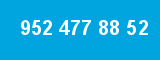 952 477 88 52
